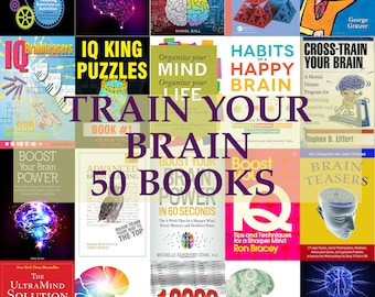 50 Brain Training IQ Boost Books, Mental Fitness, Brain Workout Techniques, Brain Health, Improve Memory, Digital Books