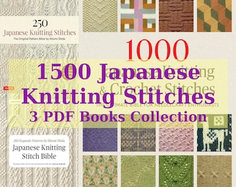 1500 Japanese Knitting Stitches, 3 PDF Books on Knitting and Crochet Japanese Patterns