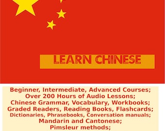 Learn Chinese Courses, Mandarin and Cantonese, Pimsleur Chinese, Chinese Audio Books, Dictionaries, Grammar, Vocabulary, Chinese Speaking
