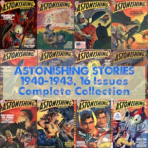 Astonishing Stories Pulp Science Fiction Vintage Magazine, Complete Collection 1940-1943