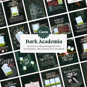 May include: A collection of digital social media templates featuring a dark green and black color palette with white typography. The text includes Dark Academia, Author & Bookstagrammer Templates, and various headings like Book of the Day and Weekly Recap.