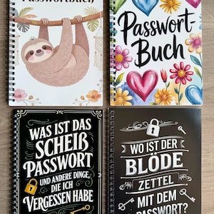 Könnte beinhalten: Vier spiralgebundene Notizbücher mit dekorativen Einbänden. Eines zeigt ein Faultier, das an einem Ast hängt, ein anderes bunte Herzen und Blumen, und die anderen beiden haben humorvollen Text auf Deutsch. Die Notizbücher sind für die Passwortspeicherung bestimmt.