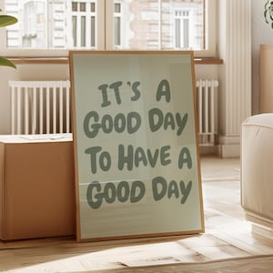 Print vandaag is een goede dag, poster It's a good day, saliegroen muurkunst, preppy college slaapzaal decor, girly poster, quote dagelijkse bevestiging