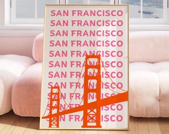 May include: A pink and orange print of the Golden Gate Bridge with the text "SAN FRANCISCO" repeated multiple times.