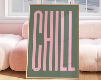 Chill Print, Trendy Quote Wall Art, Sage Green Typography Print, Pink Aesthetic Poster, Chaos Print, Modern Printable Decor, Chill wall art