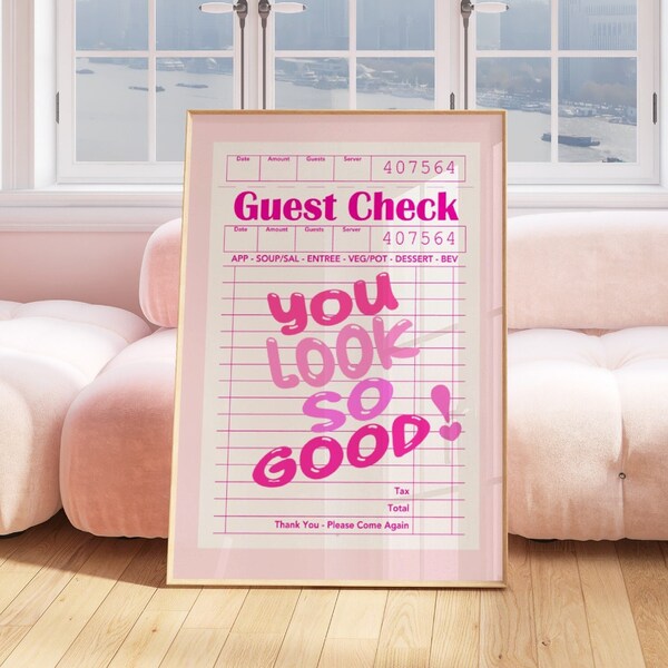 You look so good guest check poster, dorm decor, funky wall art, retro art print preppy room decor, girl y2k poster pink maximalist decor