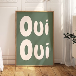 Oui Print, Sage Green Wall Art, Oui Oui Poster, Bathroom Print, French Phrase Print, Minimlalist Typography, French Quote Digital Download