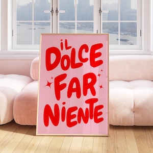 Il Dolce Far Niente Print, PRINTABLE Wall Art, Pink Red Decor, Italian Phrase, Trendy Wall Art, Ciao quote print typography, Italian saying