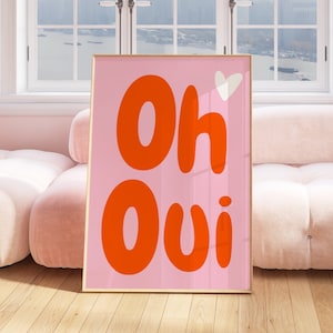 Oh Oui Quote Print, French Phrase Print, PRINTABLE Wall Art, Pink Orange Decor, Love valentine Gift, Couples Gift, typography, French saying
