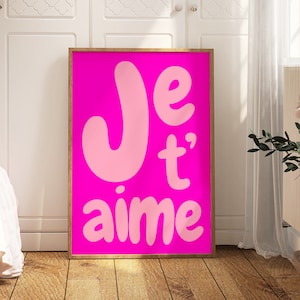 Impression de citation Je t'aime, art mural imprimable, déco BCBG rose, expression française Je t'aime, affiche tendance, typographie Je t'aime, dicton français