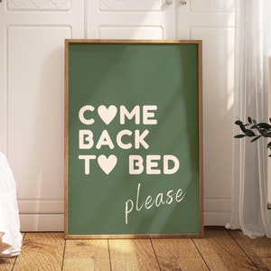 Come Back to Bed Print, Paare Wandkunst, Zitat Wandkunst, Salbei Grün Schlafzimmer Print, Lovecore, Süßes Romantisches Poster