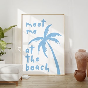 Treffen Sie mich am Strand, Strand-Haus-Dekor, trendige Küstenkunst, blau Typografie Poster, Ozean-Wandkunst, girly druckbare, digitale Download