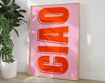 Ciao-print, AFDRUKBARE muurkunst, roze oranje decor, Italiaanse zin, trendy muurkunst, Bauhaus-poster, Ciao citaat print typografie, kunst in galerie