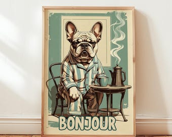 Bonjour French Saying Poster Coffee Lover Print French Bulldog