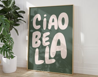 Ciao Bella Print, Girly Sage Green Preppy Printable, Dorm Room Art,Italian phrase wall art, Digital Download, Ciao Bella Italian quote Print