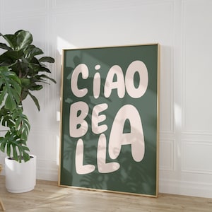 Ciao Bella Print, Girly Sage Green Preppy Printable, Dorm Room Art,Italian phrase wall art, Digital Download, Ciao Bella Italian quote Print