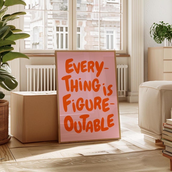 Everything Is Figureoutable Uplifting quote print Inspirational Wall Art Pink Orange Office Print Motivational Wall Art Affirmation Poster