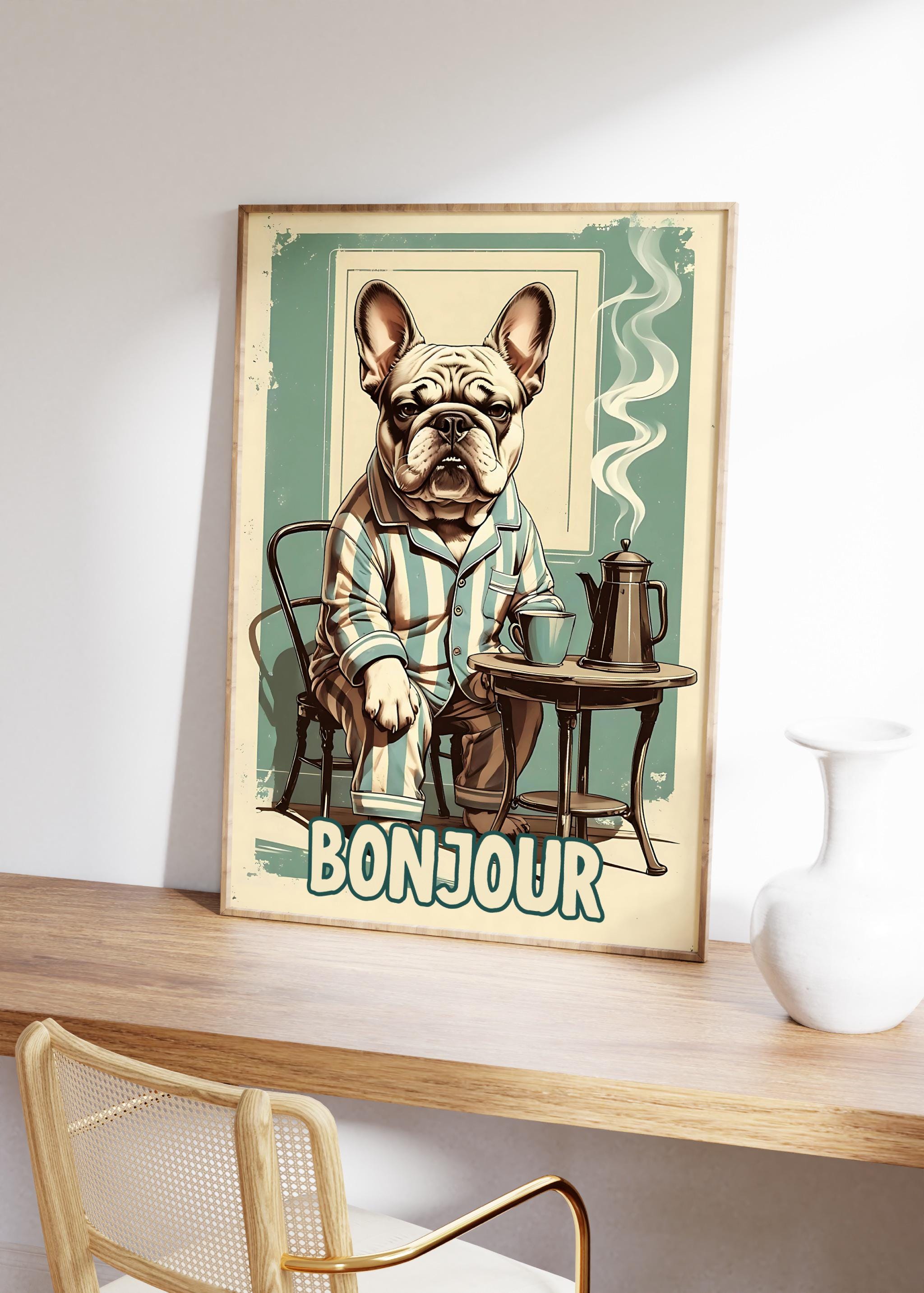 Bonjour French Saying Poster Coffee Lover Print French Bulldog