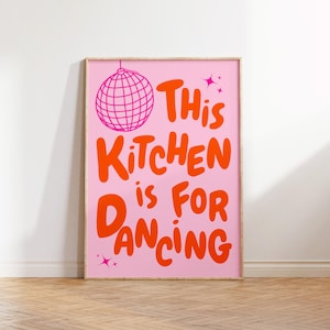Poster Cette cuisine est faite pour danser, impression d'art mural de cuisine rose, impression esthétique de mur d'appartement, impression de cuisine disco tendance, impression de typographie moderne