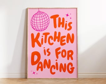 This Kitchen Is For Dancing Poster, Pink Kitchen Wall Art Aesthetic Apartment Wall Print, Trendy Disco Kitchen Print Modern Typography Print