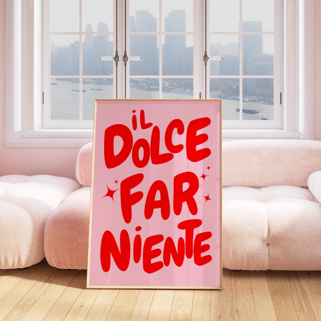Il Dolce Far Niente Print, PRINTABLE Wall Art, Pink Red Decor, Italian ...