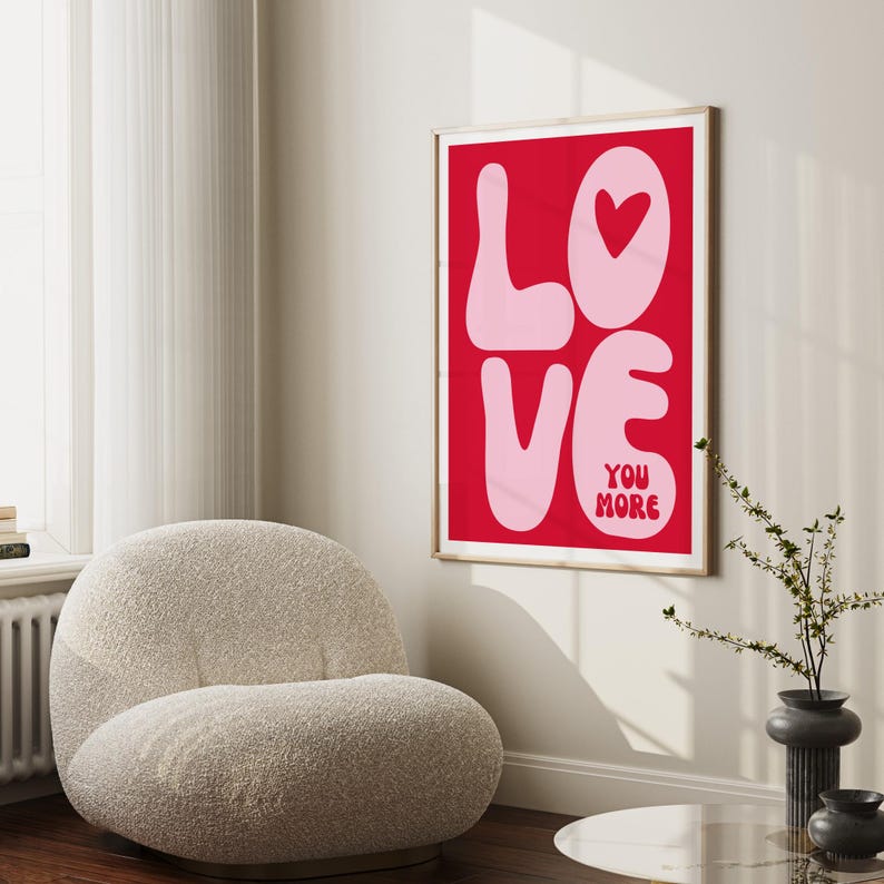 Love You More Print Romantic Trendy Love Aesthetic Wall Art Dorm Room Decor Valentine  Decor Love Couple Gift for her pink Red Dorm Room