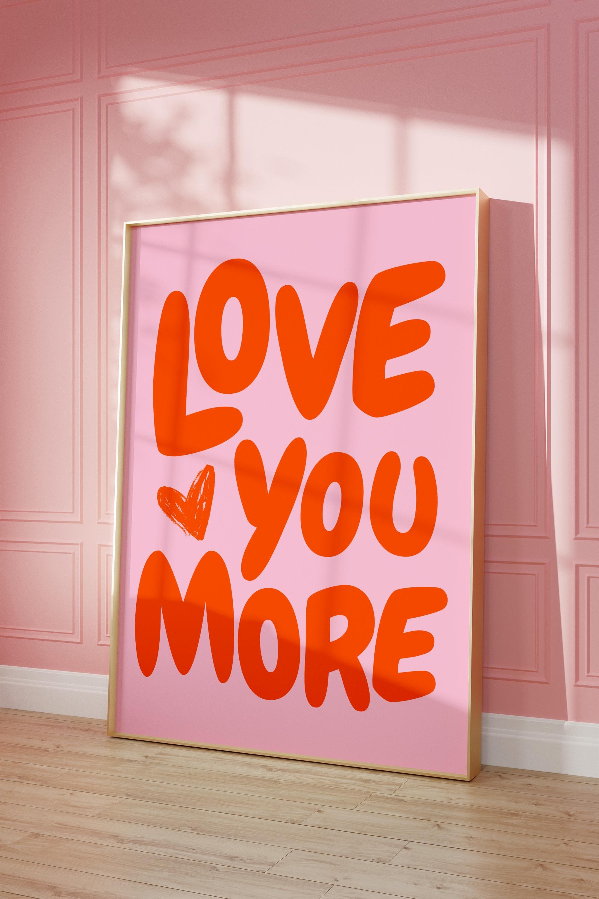 Love You More Print Romantic Trendy Love Aesthetic Wall Art Dorm