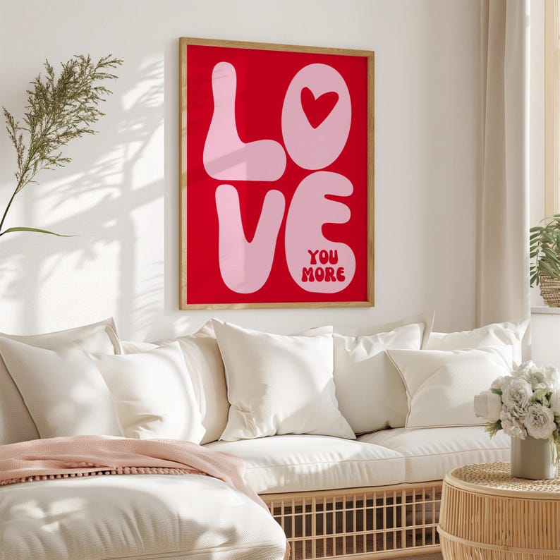 Love You More Print Romantic Trendy Love Aesthetic Wall Art Dorm Room Decor Valentine  Decor Love Couple Gift for her pink Red Dorm Room