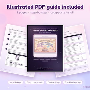 May include: An illustrated 9-page PDF guide for a Spirit Board overlay, featuring step-by-step instructions, copy-paste install details, chat commands, customization tips, and troubleshooting steps for a digital streaming interface setup.