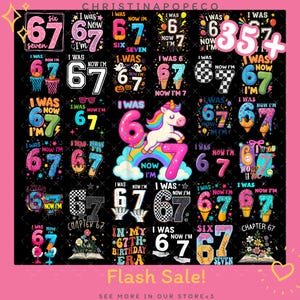 I Was 6 Now I&#39;m 7 Birthday Printable Bundle PNG, Funny 7th B-day Gift for Boy Girl, Viral 67 Meme Birthday PNG, Seventh Birthday Kids PN