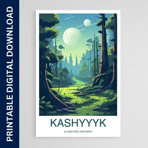 Kashyyyk Travel Print Wall Art, A Land Far Far Away, Travel Poster, Travel Home Decor, Travel Gift, Printable Digital Download