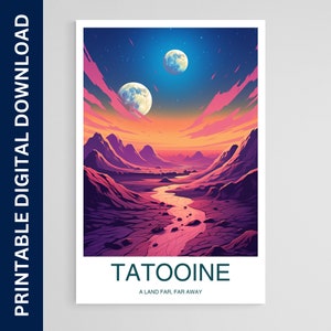 Tatooine Travel Print Wall Art, A Land Far Far Away, Travel Poster, Travel Home Decor, Travel Gift, Printable Digital Download