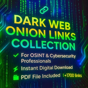 Può includere: Grafica digitale con il testo "DARK WEB ONION LINKS COLLECTION" in giallo e verde. Include il testo "For OSINT & Cybersecurity Professionals", "Instant Digital Download" e "PDF File Included 1+1700 links".