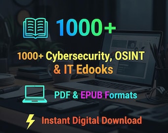 1000 Cybersecurity, Osint and IT eBooks Collection | Digital Library | PDF & EPUB | Hacking | Use on Chatgpt or NotebookLLM