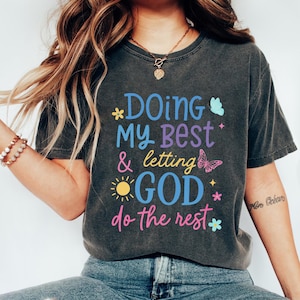 Doing My Best Letting God Do The Rest Png, Preppy Christian Shirt Png, Coquette Faith Quote Design, Floral Bible Verse png, Mental Health