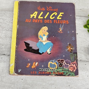 Alice im Blumenland Buch Walt Disney Hachette die rosa Alben 1952