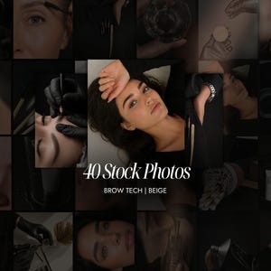 May include: A collection of 40 stock photos in a beige and black palette, showcasing brow tech procedures. The images include close-ups of eyes, brow treatments, and tools. The text "40 Stock Photos" and "BROW TECH | BEIGE" is displayed.