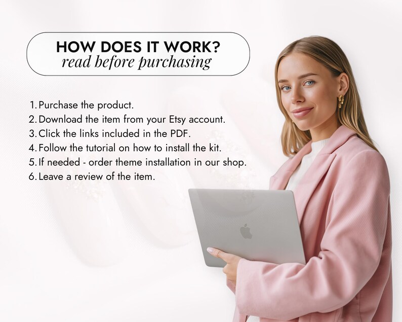 May include: A woman in a pink blazer holds a silver laptop, with text above that reads "HOW DOES IT WORK? read before purchasing." The text below lists six steps: purchase, download, click links, follow tutorial, order theme installation, and leave a review.