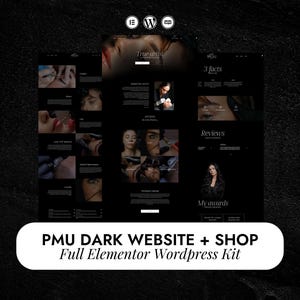 May include: A dark website design for PMU (Permanent Makeup) services, showcasing various procedures and client testimonials. The design includes a shop feature and is built with Elementor for WordPress. The text reads "PMU DARK WEBSITE + SHOP Full Elementor Wordpress Kit."