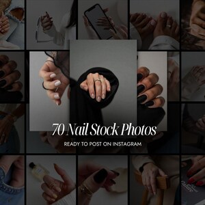May include: A collection of 70 nail stock photos, ready to post on Instagram. The images showcase various manicured nails in different colors and styles, including black, nude, and red. The photos feature hands with rings and other accessories.