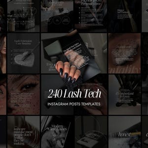 May include: A grid of dark, moody Instagram post templates for lash technicians. The image features various layouts with text, including "240 Lash Tech" and "Instagram Posts Templates". The overall aesthetic is sleek and professional.