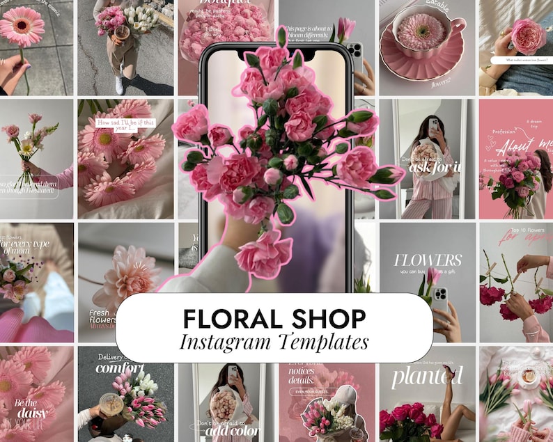 May include: A collage of pink floral arrangements and individual flowers. The image includes a phone with pink flowers, a teacup with a flower, and text that reads "FLORAL SHOP Instagram Templates."