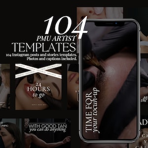 Puede incluir: Anuncio de 104 plantillas de artista PMU para publicaciones e historias de Instagram. La imagen muestra un teléfono inteligente que muestra un primer plano de un procedimiento cosmético. El texto incluye "24 horas para el final" y "Time for your tocuh-up."