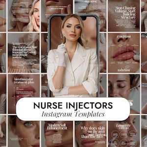 May include: A collage of images with a central smartphone display featuring a woman in a white coat and gloves. Surrounding images showcase skincare treatments and text: "NURSE INJECTORS Instagram Templates."