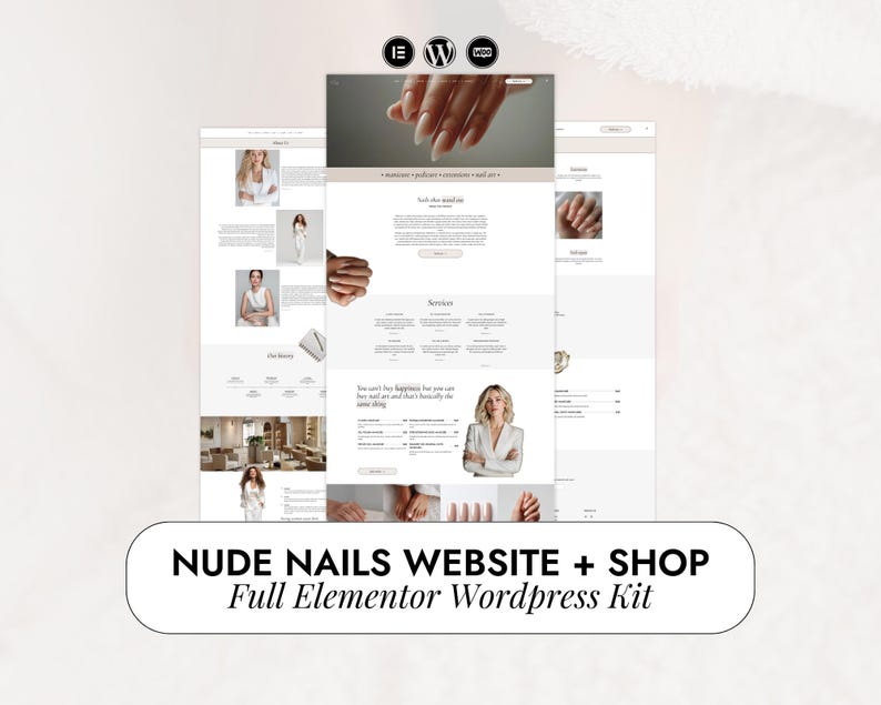May include: A website design mockup with a neutral color palette, showcasing a nail salon's online presence. The design includes images of manicured nails, website layouts, and the text "NUDE NAILS WEBSITE + SHOP Full Elementor Wordpress Kit."