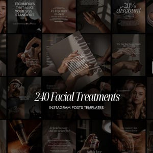 May include: A collage of Instagram post templates for facial treatments. The image features various dark-themed squares with text overlays, including "240 Facial Treatments" and "Instagram Posts Templates." The squares showcase skincare tips, product shots, and model portraits.