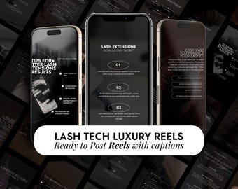 May include: Three smartphones displaying lash extension information. The screens feature text like "Lash Extensions" and "Tips for Better Lash Tensions Results." The image includes the text "Lash Tech Luxury Reels Ready to Post Reels with captions."