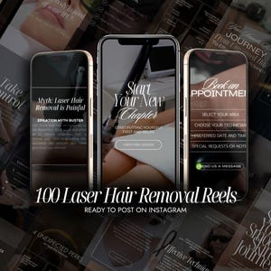 Puede incluir: Imagen de tres smartphones que muestran contenido relacionado con la depilación láser. Las pantallas muestran texto como "Start Your New Chapter" y "100 Laser Hair Removal Reels Ready to Post on Instagram."