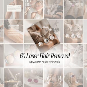 May include: A grid of 20 Instagram post templates with a soft, neutral color palette. The text "60 Laser Hair Removal" is prominently displayed, along with other text related to beauty and skincare. The images feature various aspects of laser hair removal.