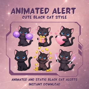 May include: Digital graphic with the text "Animated Alert Cute Black Cat Style." The image shows six cartoon black cats with blue eyes, each holding different items, including pom-poms, a gift, and a heart. The text "Animated and Static Black Cat Alerts Instant Download" is also present.